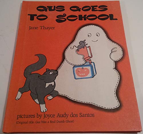 Gus Was a Real Dumb Ghost(original title: Gus goes to school) - Click to Buy