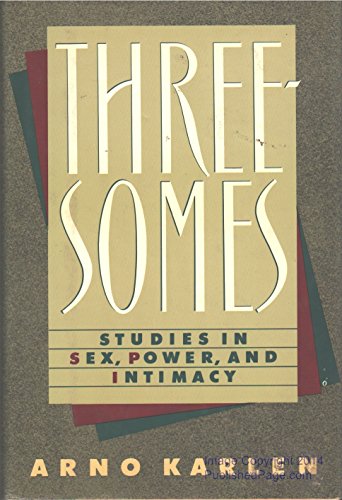 Threesomes: Studies in Sex, Power, and Intimacy - Click to Buy