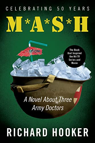 M. A. S. H.: A Novel about Three Army Doctors - Click to Buy