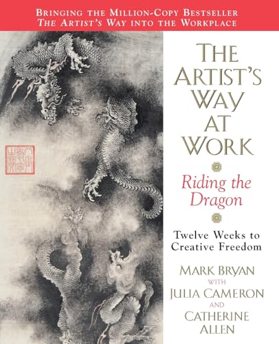 The Artist's Way at Work: Riding the Dragon - Click to Buy