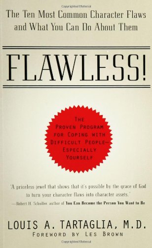 Flawless: The 10 Most Common Character Flaws and What You Can Do About Them - Click to Buy