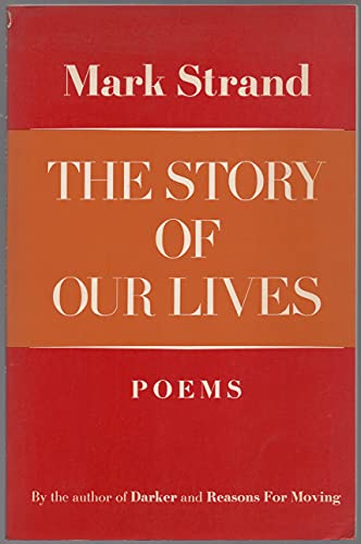 The Story of Our Lives: Poems - Click to Buy