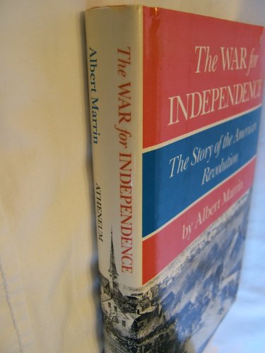 The War for Independence: The Story of the American Revolution - Click to Buy