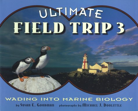 Ultimate Field Trip: Wading into Marine Biology - Click to Buy
