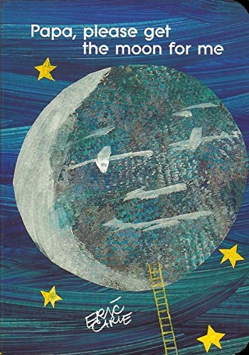 Papa, Please Get the Moon for ME (World of Eric Carle) - Click to Buy