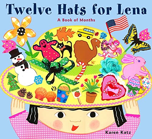 Twelve Hats for Lena : A Book of Months