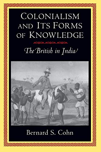 Colonialism and Its Forms of Knowledge - Click to Buy