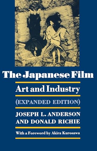 The Japanese Film: Art and Industry (Expanded Edition)