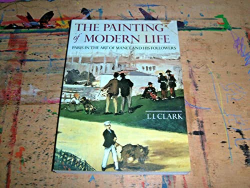 The Painting of Modern Life: Paris in the Art of Manet and his Followers - Click to Buy