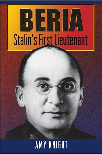 Beria: Stalin's First Lieutenant - Click to Buy