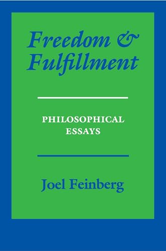 Freedom and Fulfillment: Philosophical Essays - Click to Buy