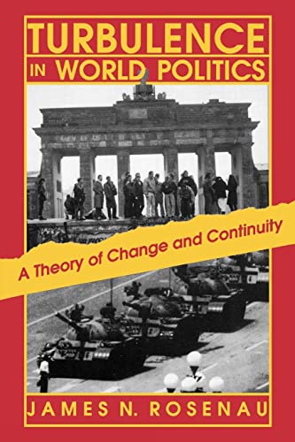 Turbulence in World Politics: A Theory of Change and Continuity - Click to Buy