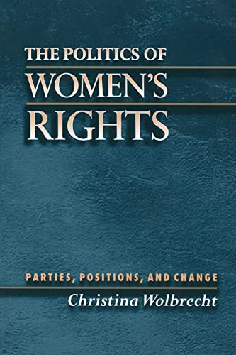 The Politics of Women's Rights: Parties, Positions, and Change - Click to Buy