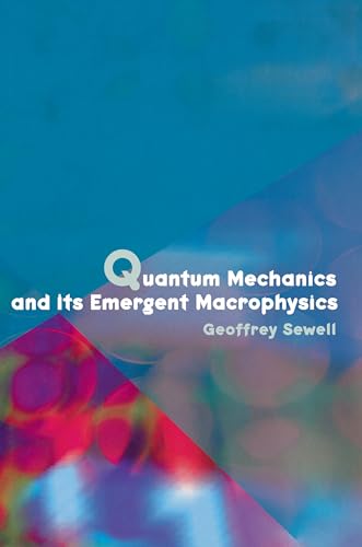 Quantum Mechanics and Its Emergent Macrophysics - Click to Buy