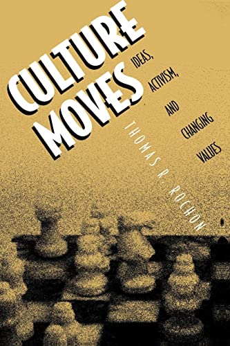 Culture Moves: Ideas, Activism, and Changing Values - Click to Buy