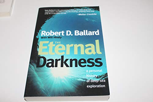 The Eternal Darkness: A Personal History of Deep-Sea Exploration - Click to Buy
