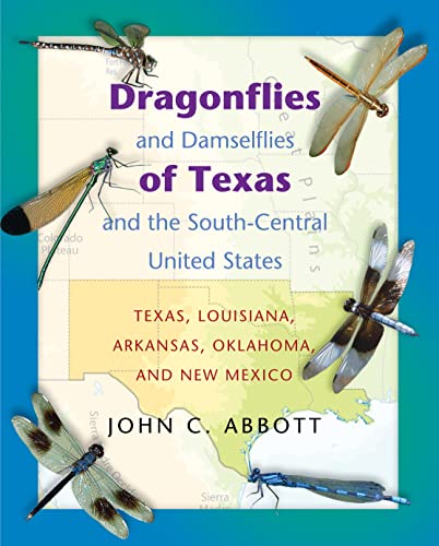 Dragonflies and Damselflies of Texas and the South-Central United States: Texas, Louisiana, Arkansas, Oklahoma, and New Mexico - Click to Buy