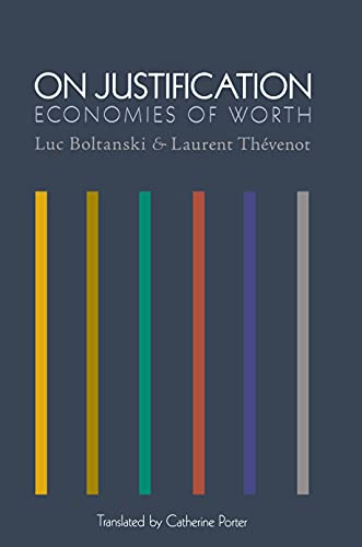On Justification: Economies of Worth (Princeton Studies in Cultural Sociology) - Click to Buy