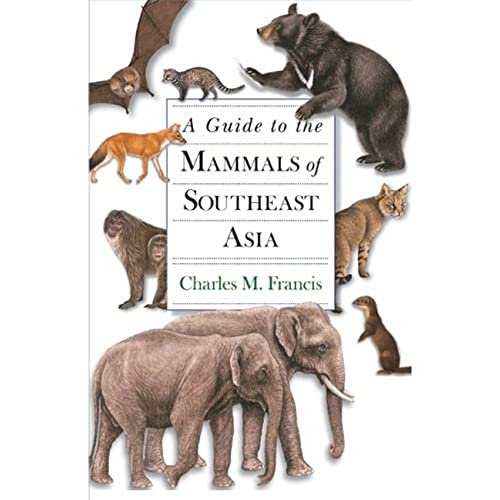 A Guide to the Mammals of Southeast Asia - Click to Buy