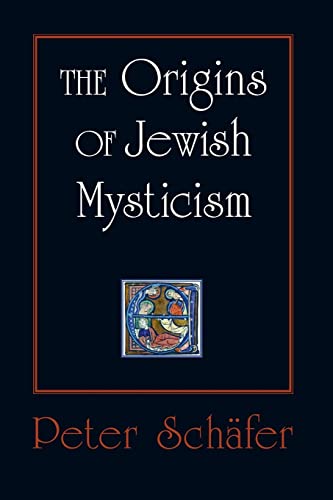The Origins of Jewish Mysticism - Click to Buy