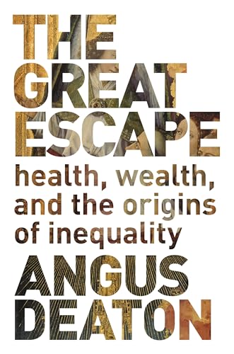 The Great Escape: Health, Wealth, and the Origins of Inequality - Click to Buy