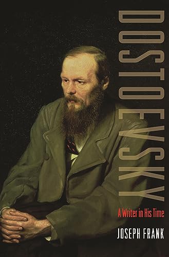 Dostoevsky: A Writer in His Time - Click to Buy