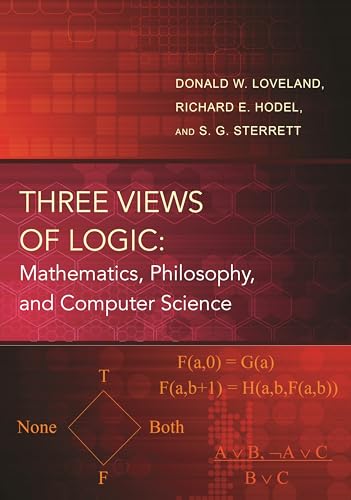 Three Views of Logic: Mathematics, Philosophy, and Computer Science - Click to Buy