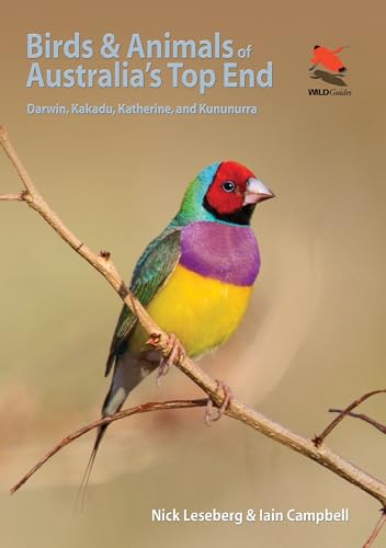 Birds and Animals of Australia's Top End: Darwin, Kakadu, Katherine, and Kununurra - Click to Buy