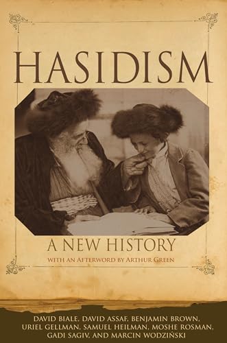 Hasidism: A New History - Click to Buy