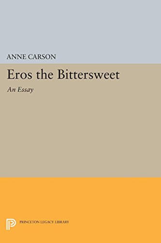 Eros the Bittersweet: An Essay (Princeton Legacy Library) (Princeton Legacy Library, 440) - Click to Buy