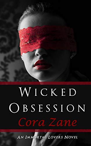 Wicked Obsession: An Immortal Lovers Novel - Click to Buy