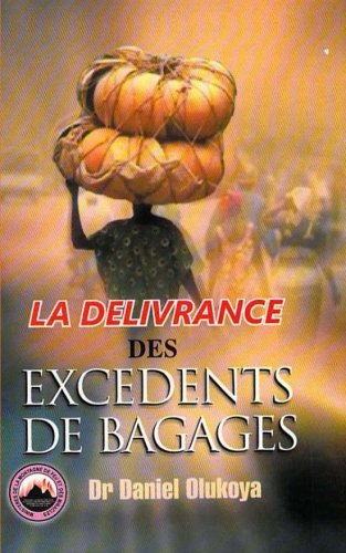 La Delivrance des Excedents de Bagages (French Edition) - Click to Buy