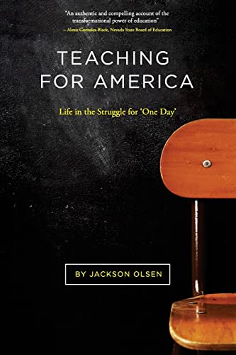 Teaching For America: Life in the Struggle for 'One Day' - Click to Buy