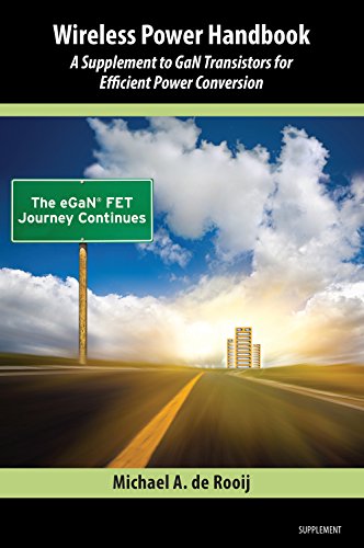 Wireless Power Handbook: A Supplement to GaN Power Transistors for Efficient Power Conversion - Click to Buy