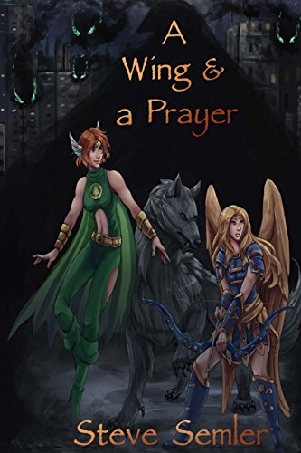 A Wing and a Prayer (Venture City Novels)