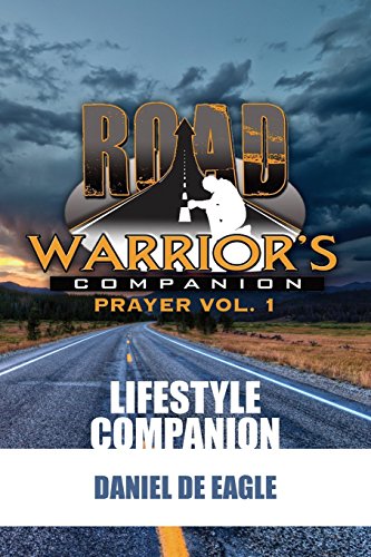 Road Warrior's Companion: Prayer Vol.1 - Click to Buy