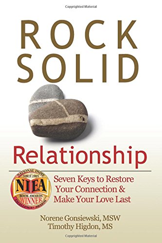 Rock Solid Relationship: Seven Keys to Restore Your Connection and Make Your Love Last - Click to Buy