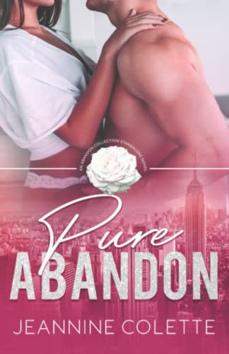 Pure Abandon (Abandon Collection) - Click to Buy