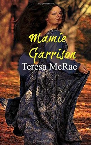 Mamie Garrison: Volume 1 (The Garrisons) - Click to Buy