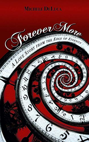 Forever More: A Love Story from the Edge of Eternity - Click to Buy