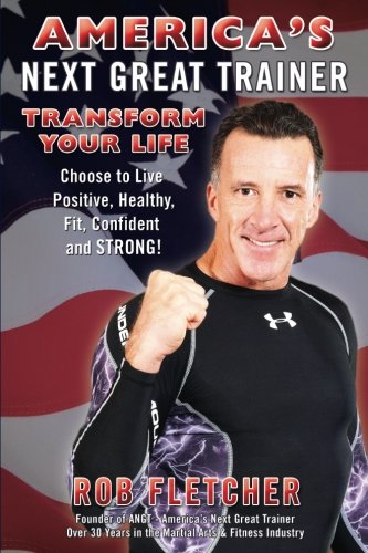 America's Next Great Trainer: "Transform your life" - Click to Buy