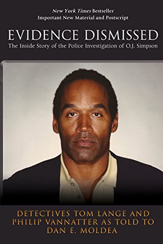 Evidence Dismissed: The Inside Story of the Police Investigation of O.J. Simpson - Click to Buy