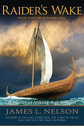Raider's Wake: A Novel of Viking Age Ireland - Click to Buy
