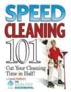 Speed Cleaning 101: Cut Your Cleaning Time in Half! - Click to Buy