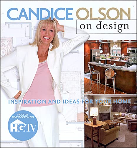 Candice Olson On Design: Inspiration And Ideas For Your Home - Click to Buy