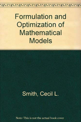Formulation and Optimization of Mathematical Models - Click to Buy