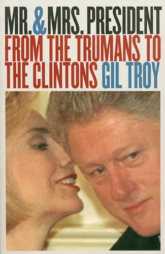 Mr. and Mrs. President: From the Trumans to the Clintons - Click to Buy