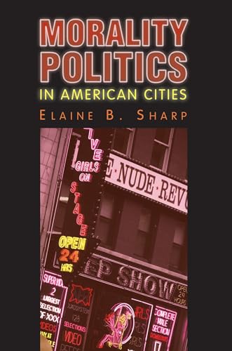 Morality Politics In American Cities - Click to Buy