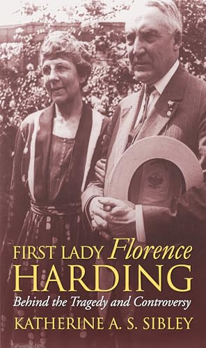 First Lady Florence Harding: Behind the Tragedy and Controversy (Modern First Ladies) - Click to Buy