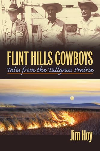 Flint Hills Cowboys: Tales from the Tallgrass Prairie - Click to Buy